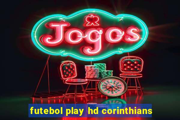 futebol play hd corinthians